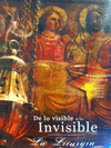 DE LO VISIBLE A LO INVISIBLE-LA LITURGIA -DVD-