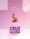 CRUZ Y GLORIA -C.D.-