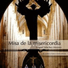 MISA DE LA MISERICORDIA -C.D.-