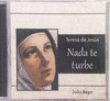 TERESA J-TERESA DE JESS/NADA TE TURBE C.D.