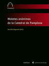 MOTETES ANNIMOS DE LA CATEDRAL DE PAMPLONA