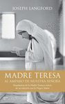 TERESA C-MADRE TERESA. AL AMPARO DE NUESTRA SEORA