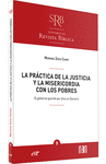 PRCTICA DE LA JUSTICIA Y LA MISERICORDIA CON LOS POBRES