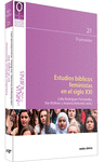 ESTUDIOS B�BLICOS FEMINISTAS EN EL SIGLO XXI