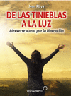 DE LAS TINIEBLAS A LA LUZ