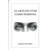 ARTE DE VIVIR COMO PERSONA