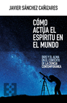 CMO ACTA EL ESPRITU EN EL MUNDO