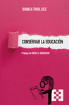 CONSERVAR LA EDUCACIN