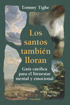 SANTOS TAMBIN LLORAN