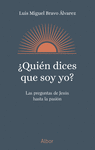 QUIN DICES QUE SOY YO?