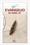 PABLO VI-EVANGELIO DE PABLO VI