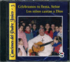 CELEBRAMOS TU FIESTA SE�OR -C.D.-