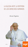 IGLESIA ANTE LA DEFENSA DE LOS DERECHOS HUMANOS