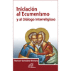 INICIACIN AL ECUMENISMO Y AL DILOGO INTERRELIGIOSO