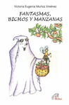 FANTASMAS, BICHOS Y MANZANAS