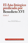 AO LITRGICO PREDICADO POR BENEDICTO XVI. CICLO A