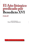 AO LITURGICO PREDICADO POR BENEDICTO XVI, CICLO B