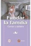 FUNDAR LA FAMILIA