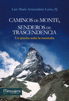 CAMINOS DE MONTE, SENDEROS DE TRANSCENDENCIA