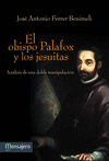 PALAFOX-OBISPO PALAFOX Y LOS JESUITAS