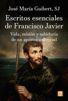ESCRITOS ESENCIALES DE FRANCISCO JAVIER