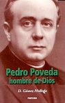PEDRO POVEDA. HOMBRE DE DIOS