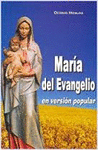 MARIA DEL EVANGELIO -EN VERSION POPULAR-