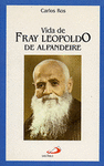 VIDA DE FRAY LEOPOLDO DE ALPANDEIRE