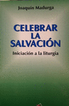 CELEBRAR LA SALVACION -LITURVI.23-