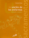 UNCIN DE LOS ENFERMOS. CONSUELO Y TERNURA