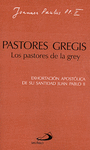 PASTORES GREGIS. LOS PASTORES DE LA GREY