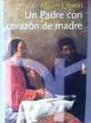 UN PADRE CON CORAZON DE MADRE -BR-