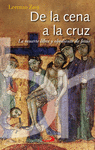 DE LA CENA A LA CRUZ