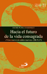 HACIA EL FUTURO DE LA VIDA CONSAGRADA