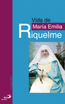 VIDA DE MARA EMILIA RIQUELME