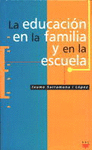 EDUCACIN EN LA FAMILIA Y EN LA ESCUELA