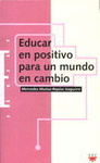 EDUCAR EN POSITIVO PARA UN MUNDO EN CAMBIO