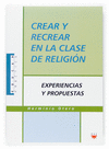 CREAR Y RECREAR EN LA CLASE DE RELIGIÓN