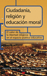 CIUDADANÍA, RELIGIÓN Y EDUCACIÓN MORAL