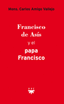 FRANCISCO DE ASS Y EL PAPA FRANCISCO