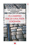 CAMINO HACIA UNA VIDA LOGRADA