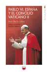 PABLO VI, ESPAA Y EL CONCILIO VATICANO II