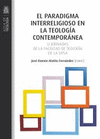 PARDIGMA INTERRELIGIOSO EN LA TEOLOGA CONTEMPORNEA