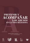 PREVENIR Y ACOMPAAR LOS ABUSOS EN LA VIDA RELIGIOSA