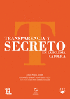 TRANSPARENCIA Y SECRETO EN LA IGLESIA CATLICA