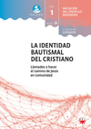 GALILEA. M�DULO 3. LA IDENTIDAD BAUTISMAL DEL CRISTIANO. ACOMPA�ANTE