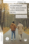 ACOMPA�AR PARA DISCERNIR LOS PROCESOS DE FE