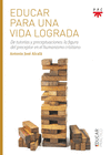 EDUCAR PARA UNA VIDA LOGRADA