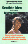 SENTIRTE BIEN EST EN TUS MANOS