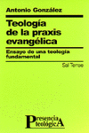 TEOLOGA DE LA PRAXIS EVANGLICA